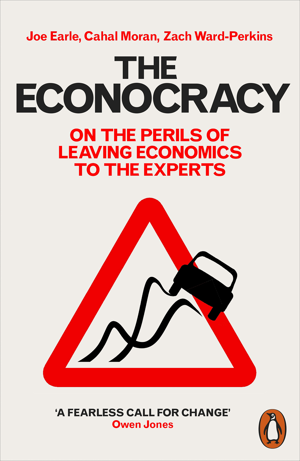 Contents Joe Earle Cahal Moran and Zach Ward-Perkins THE ECONOCRACY On the - photo 1