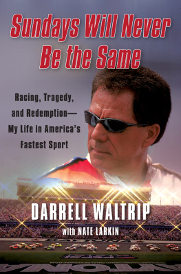 Earnhardt Dale - Sundays will never be the same: racing, tragedy, and redemption--my life in americas fastest sport