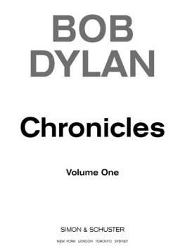 Dylan Chronicles, Volume One