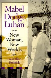 title Mabel Dodge Luhan New Woman New Worlds author Rudnick - photo 1