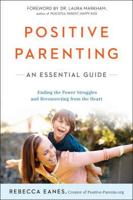 Eanes Positive parenting: an essential guide