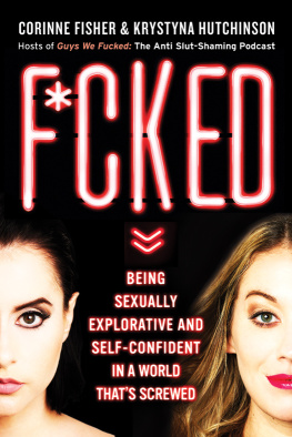 Krystyna Hutchinson F*cked: Being Sexually Explorative and Self-Confident in a World Thats Screwed