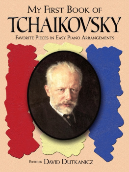 Dutkanicz - My first book of Tchaikovsky: favorite pieces in easy piano arrangements