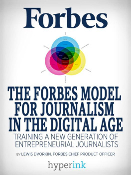 Dvorkin - The Forbes model for journalism in the digital age: training a new generation of entrepreneurial journalists