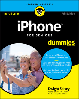 Dwight Spivey - iPhone For Seniors For Dummies