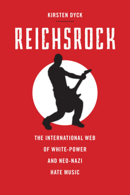 Dyck - Reichsrock: the international web of white-power and Neo-Nazi hate music