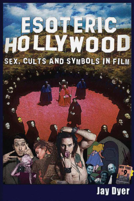 Dyer - Esoteric Hollywood: sex, cults and symbols in film