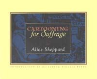 title Cartooning for Suffrage author Sheppard Alice publisher - photo 1