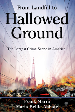 Abbate Maria Bellia - From Landfill to Hallowed Ground: the Largest Crime Scene in America