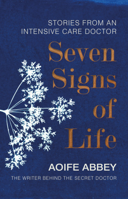 Abbey Seven signs of life: Stories from an Intensive Care Doctor