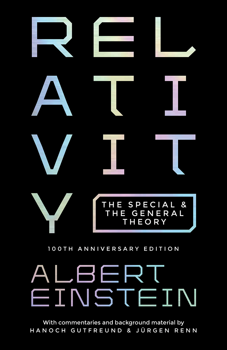 RELATIVITY THE SPECIAL AND THE GENERAL THEORY 100TH ANNIVERSARY EDITION - photo 1