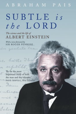 Einstein Albert - Subtle is the lord ...: the science and the life of Albert Einstein