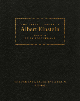 Einstein Albert - The travel diaries of Albert Einstein: the Far East, Palestine & Spain, 1922-1923