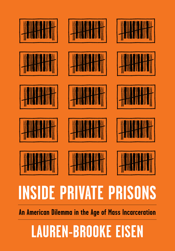 Inside private prisons an American dilemma in the age of mass incarceration - image 1