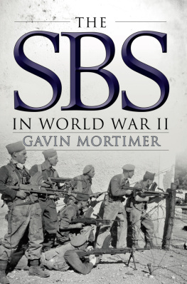 Gavin Mortimer The SBS in World War II: An Illustrated History by Gavin Mortimer (General Military)