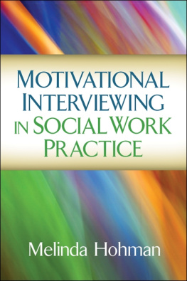 Melinda Hohman Motivational Interviewing in Social Work Practice