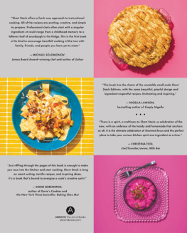 Fauchald Nick - The Short Stack Cookbook: Ingredients That Speak Volumes