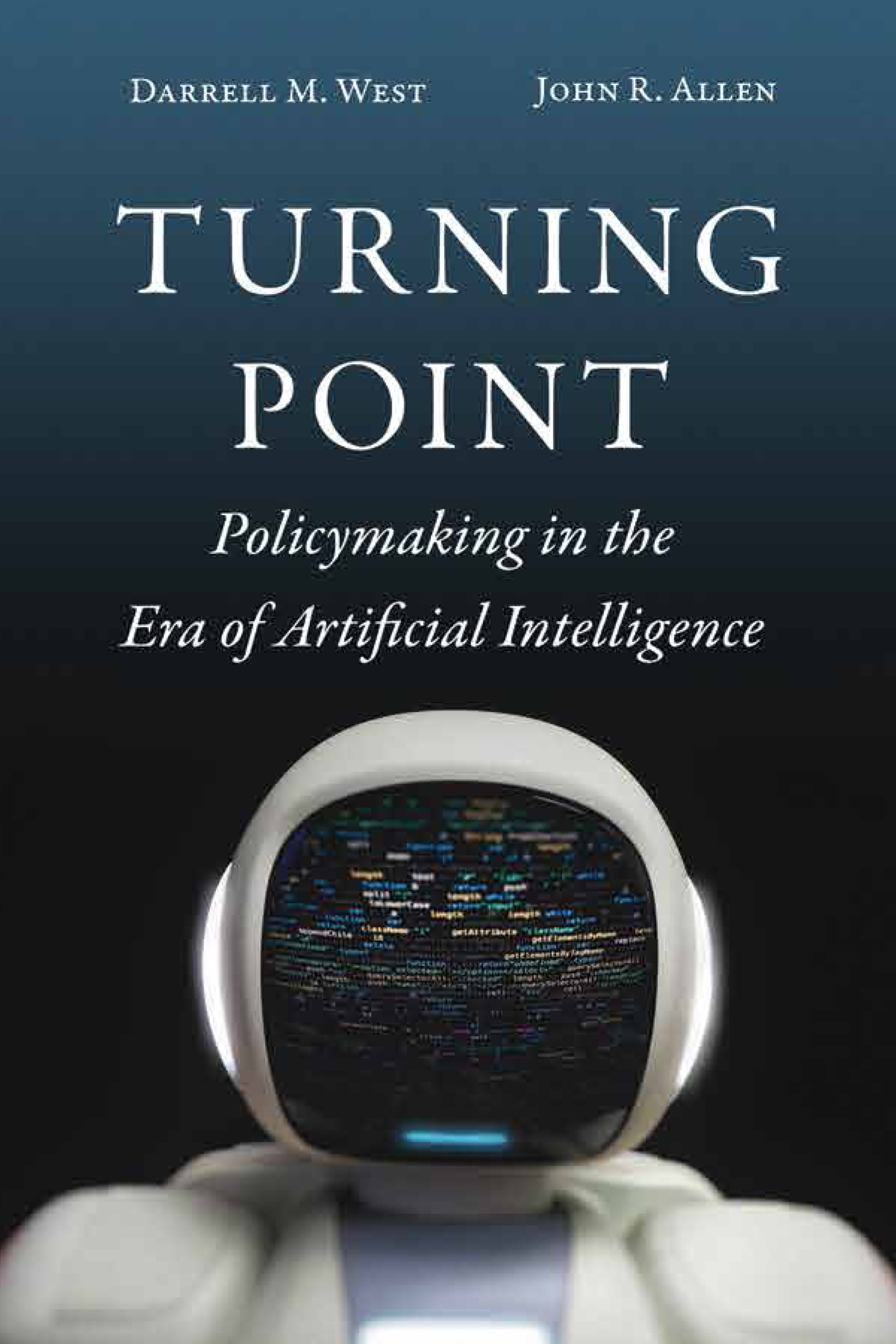 TURNING POINT Policymaking in the Era of Artificial Intelligence DARRELL M - photo 1