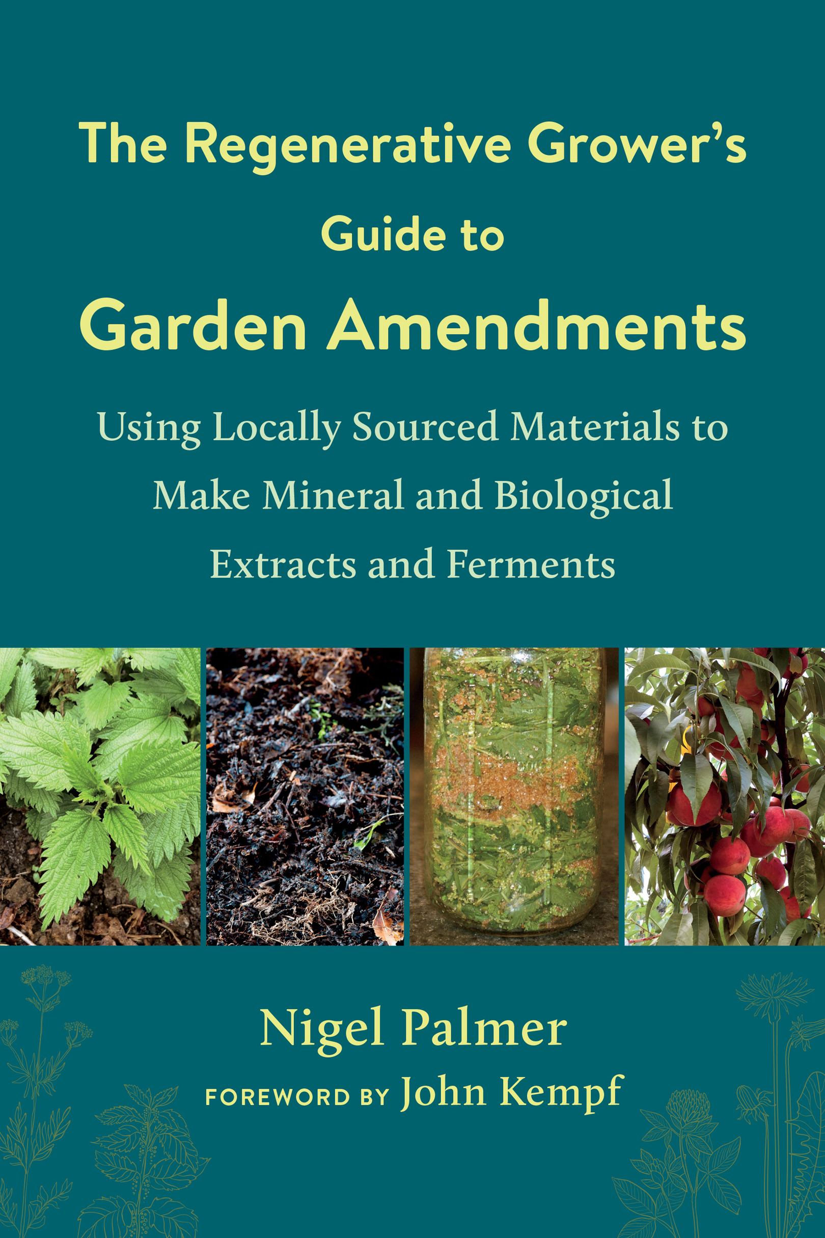 Praise for The Regenerative Growers Guide to Garden Amendments In a world - photo 1