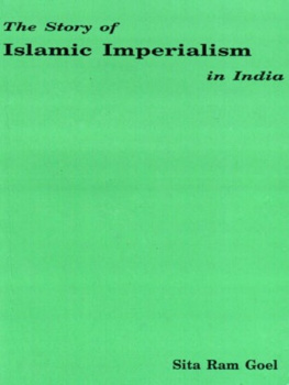 Sita Ram Goel - The Story Of Islamic Imperialism In India