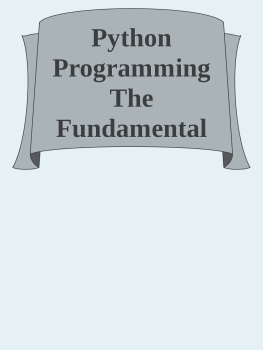 Unknown - Python Programming The Fundamental Beginner’s Guide to Learning Python nodrm