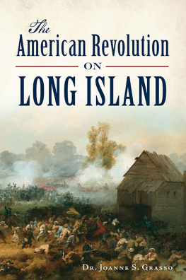 Joanne S Grasso - The American Revolution on Long Island