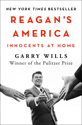 Garry Wills - Reagans America: Innocents at Home