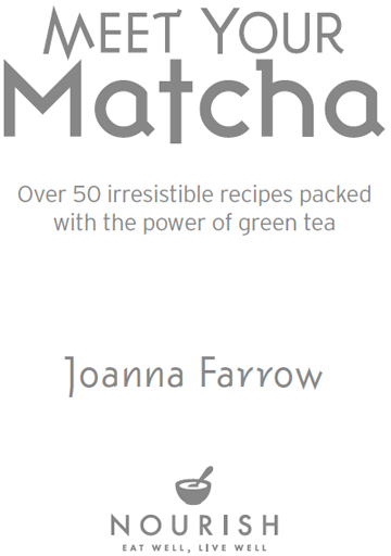 Meet Your Matcha over 50 delicious dishes made with this miracle ingredient - photo 3