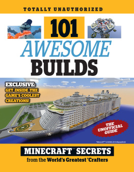 Fast Jackson - 101 awesome builds: Minecraft secrets from the worlds greatest crafters