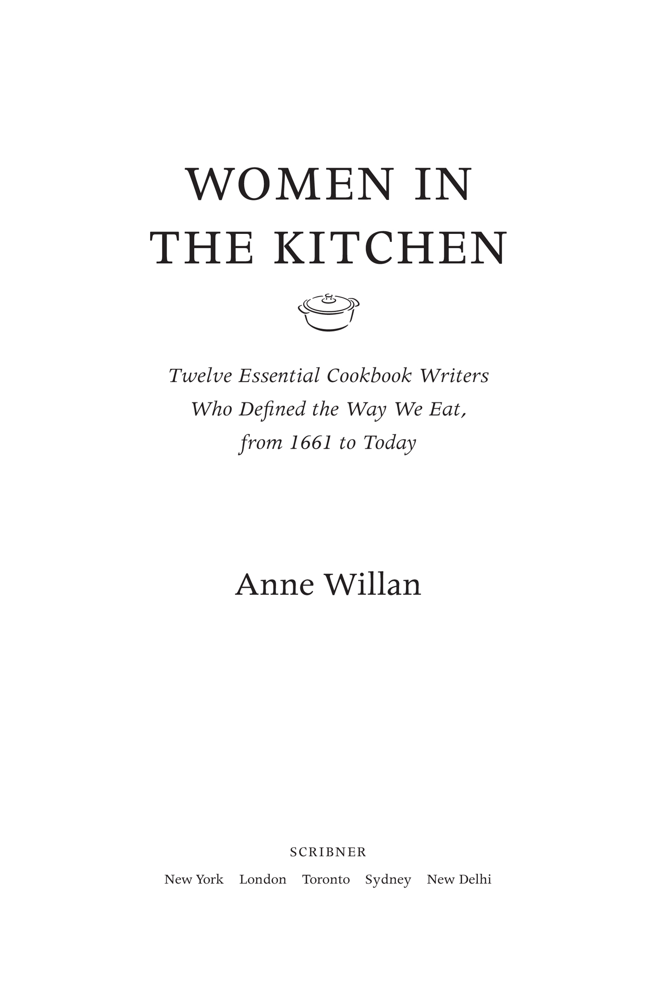 Also by Anne Willan Great Cooks and Their Recipes Grand Diplme Cooking - photo 2