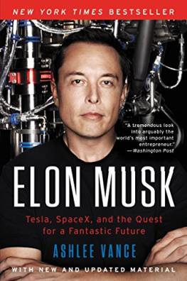 Ashlee Vance Elon Musk: Tesla, SpaceX, and the Quest for a Fantastic Future