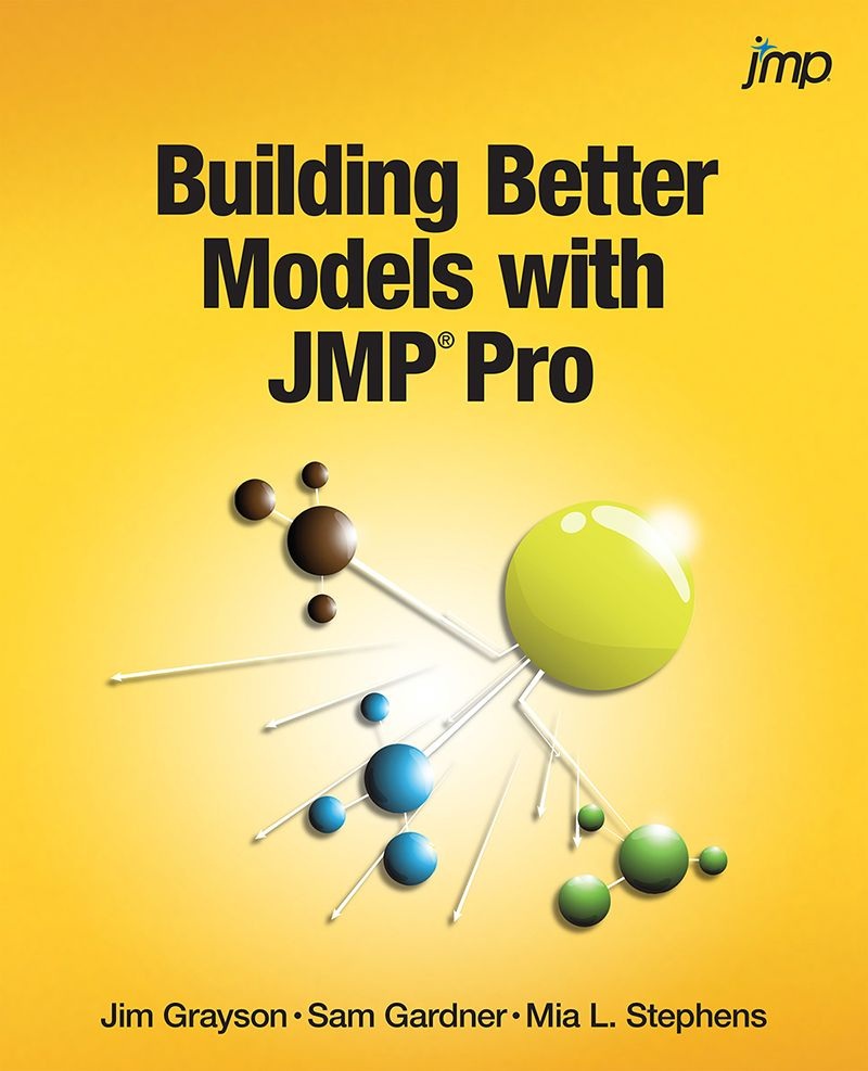 BuildingBetterModelswithJMPPro JimGraysonSamGardnerMiaLStephens - photo 1