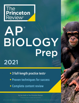The Princeton Review - Princeton Review AP Biology Prep, 2021; 3 Practice Tests + Complete Content Review + Strategies & Techniques (College Test Preparation) by The Princeton Review