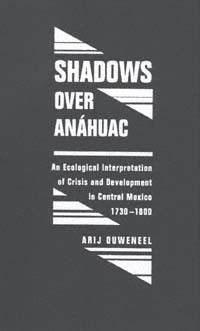 title Shadows Over Anhuac An Ecological Interpretation of Crisis and - photo 1