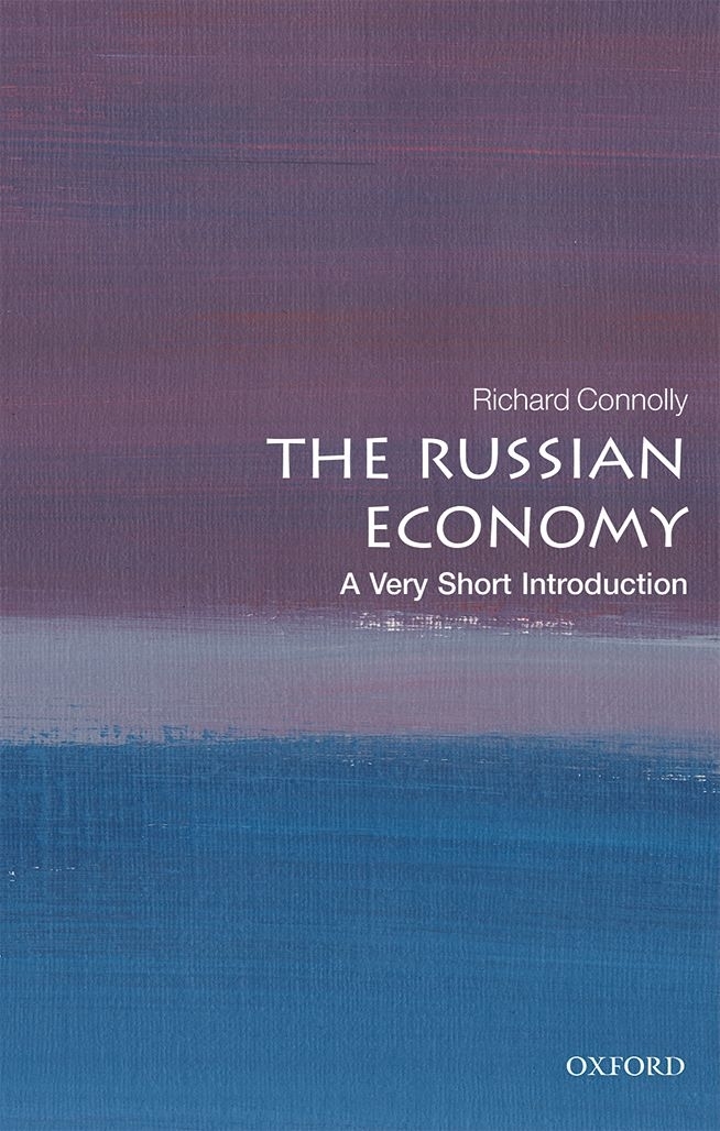 The Russian Economy A Very Short Introduction VERY SHORT INTRODUCTIONS are - photo 1