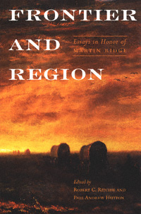 title Frontier and Region Essays in Honor of Martin Ridge author - photo 1