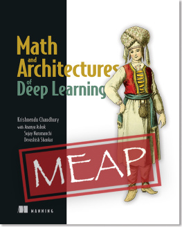 Krishnendu Chaudhury - Math and Architectures of Deep Learning MEAP V02