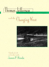 title Thomas Jefferson and the Changing West From Conquest to - photo 1