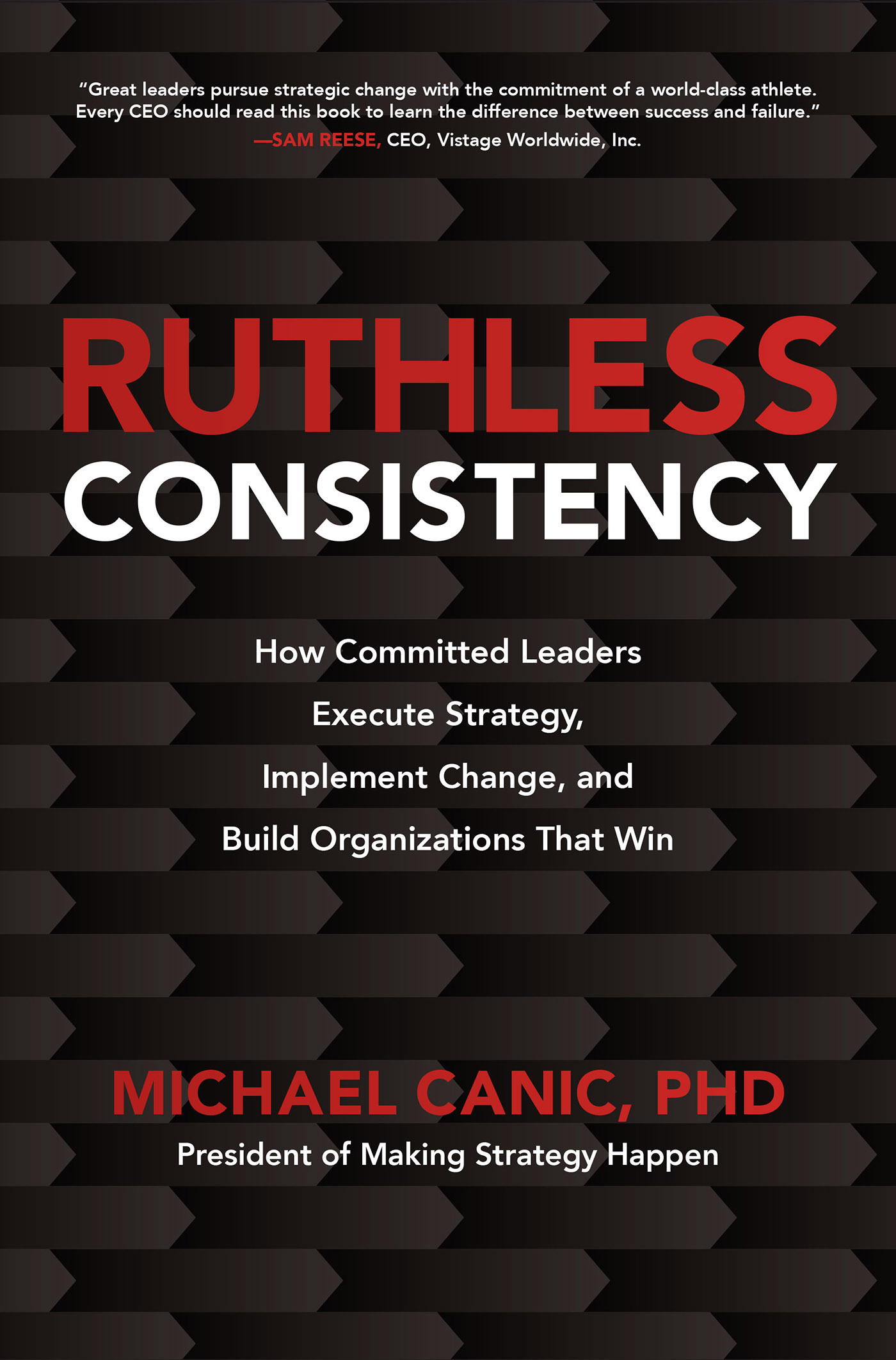 Contents Guide Page List Praise for Ruthless Consistency and Michael Canic - photo 1