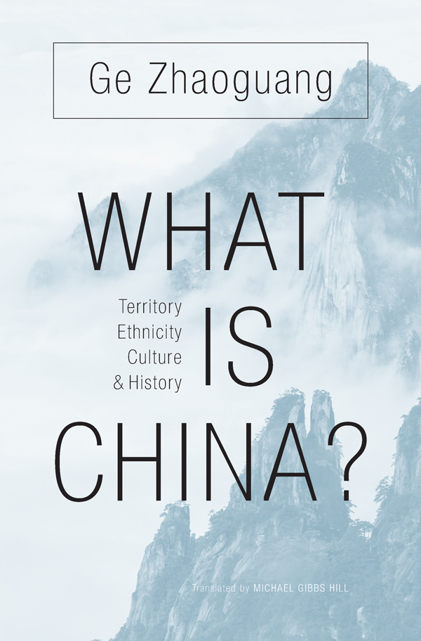 WHAT IS China Territory Ethnicity Culture and History GE ZHAOGUANG - photo 1