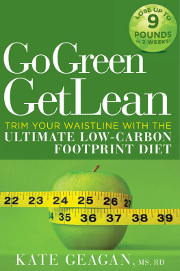 Geagan - Go green, get lean: trim your waistline with the ultimate low-carbon footprint diet