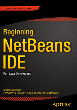 Geertjan Wielenga Beginning NetBeans IDE: for Java developers