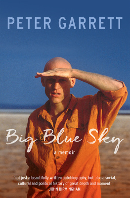 Garrett - Big blue sky: a memoir