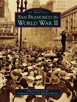 Garvey John - San Francisco in World War II