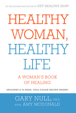 Gary Null - Healthy Woman: a Womans Book of Healing