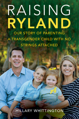 Gasbarre Kristine - Raising Ryland: our story of parenting a transgender child with no strings attached