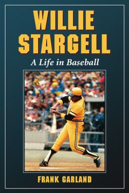 Garland - Willie Stargell [eBook - Biblioboard]: A Life in Baseball