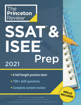 The Princeton Review - Princeton Review SSAT & ISEE Prep, 2021: 6 Practice Tests + Review & Techniques + Drills (Private Test Preparation) by The Princeton Review