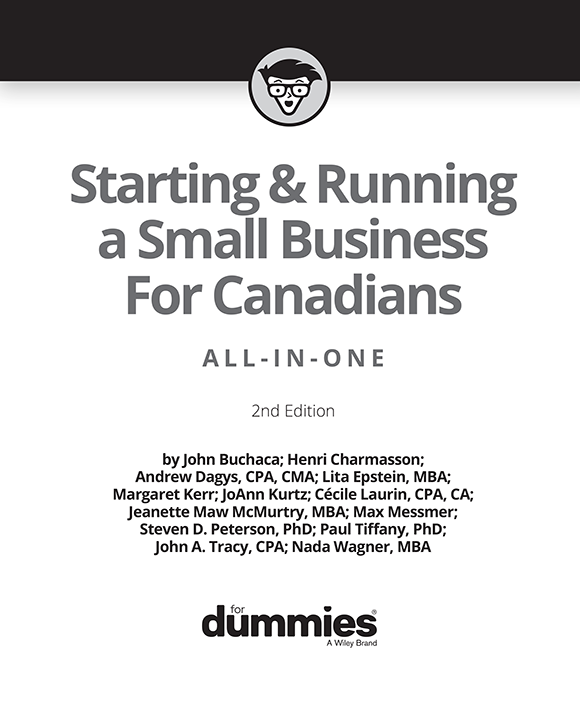 Starting Running a Small Business For Canadians All-in-One For Dummies 2nd - photo 2