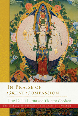 Dalai Lama In Praise of Great Compassion